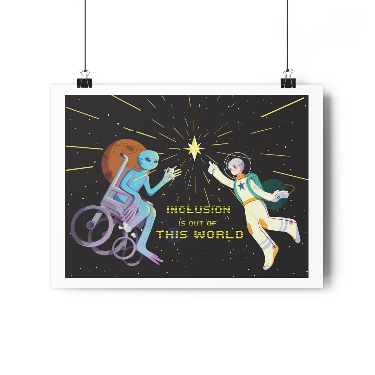 Art Print Design | Inclusion Is Out of This World - inclusivearthouse