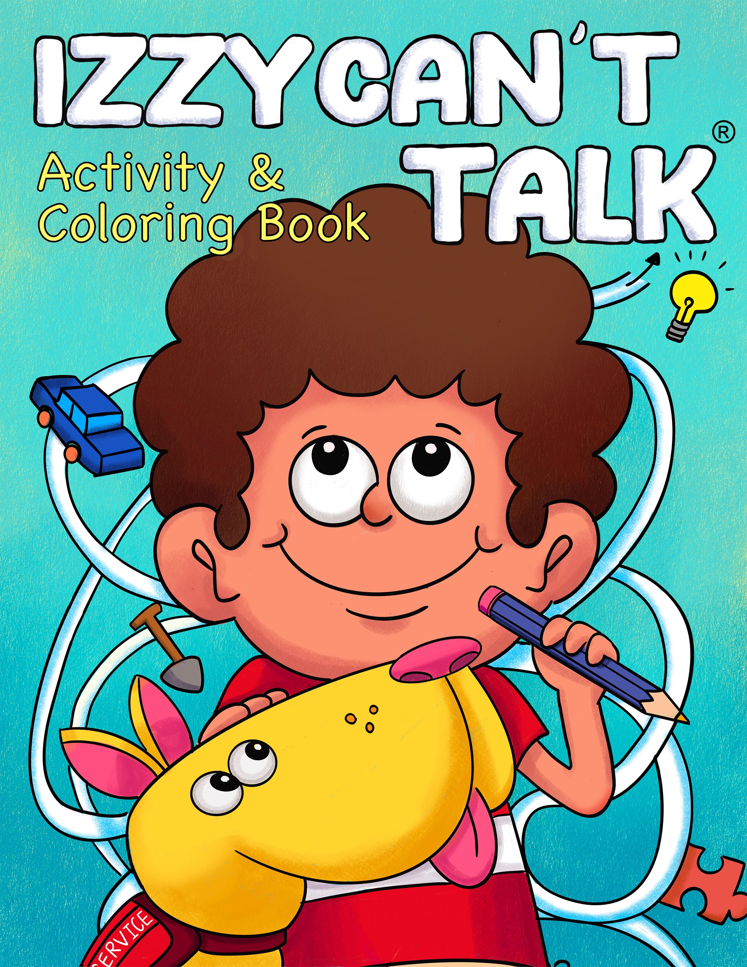 Cover of 'Izzy Can't Talk' activity and coloring book with a cartoon character named Izzy with his service dog Lucky, holding a pencil.