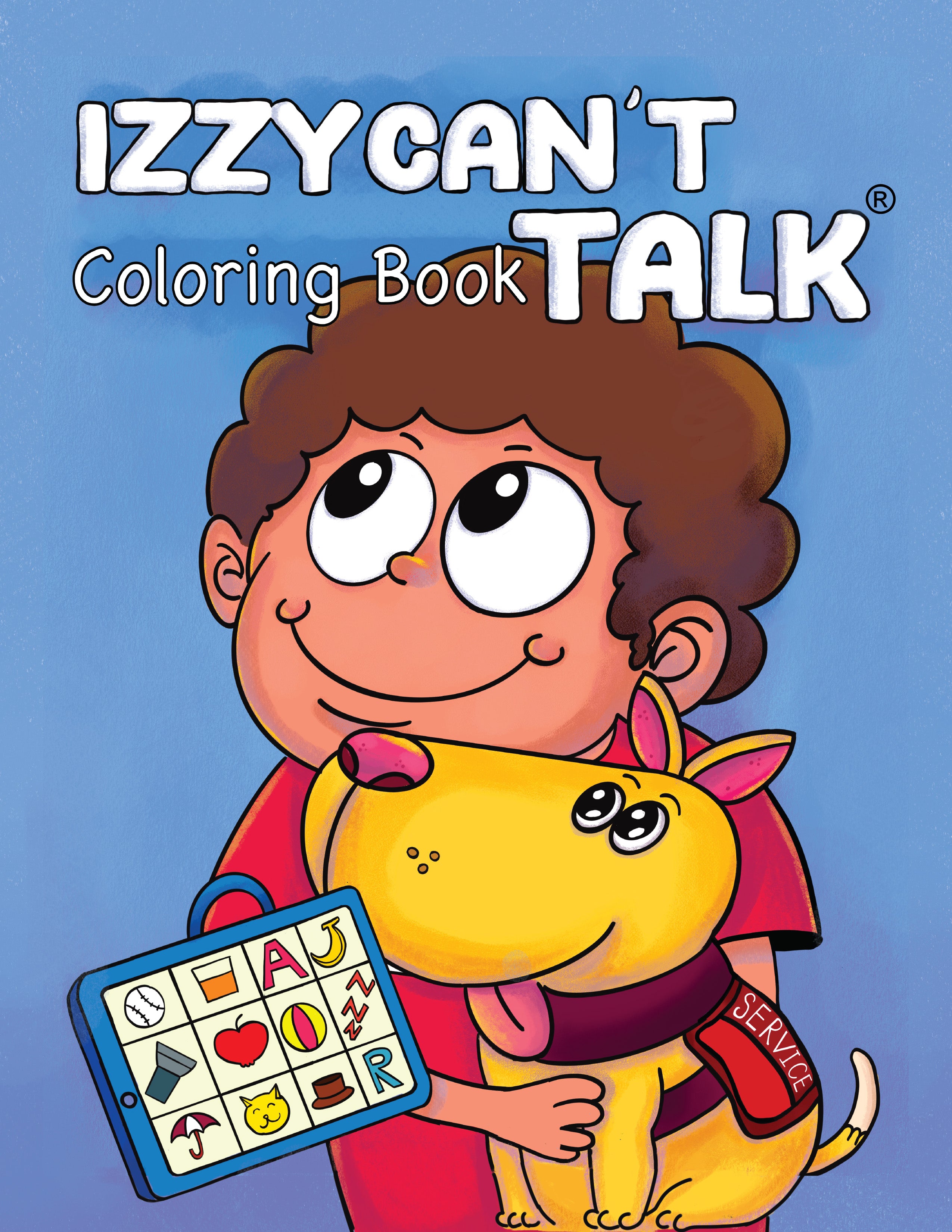 Coloring book cover with a Izzy with his service dog Lucky, and a speech pad with letters, an apple, balls, a hat, cat on a blue background 