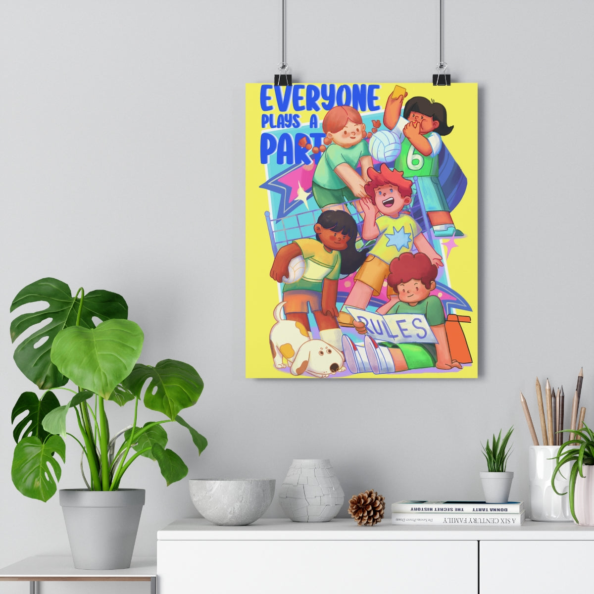 Everyone Plays a Part Print
