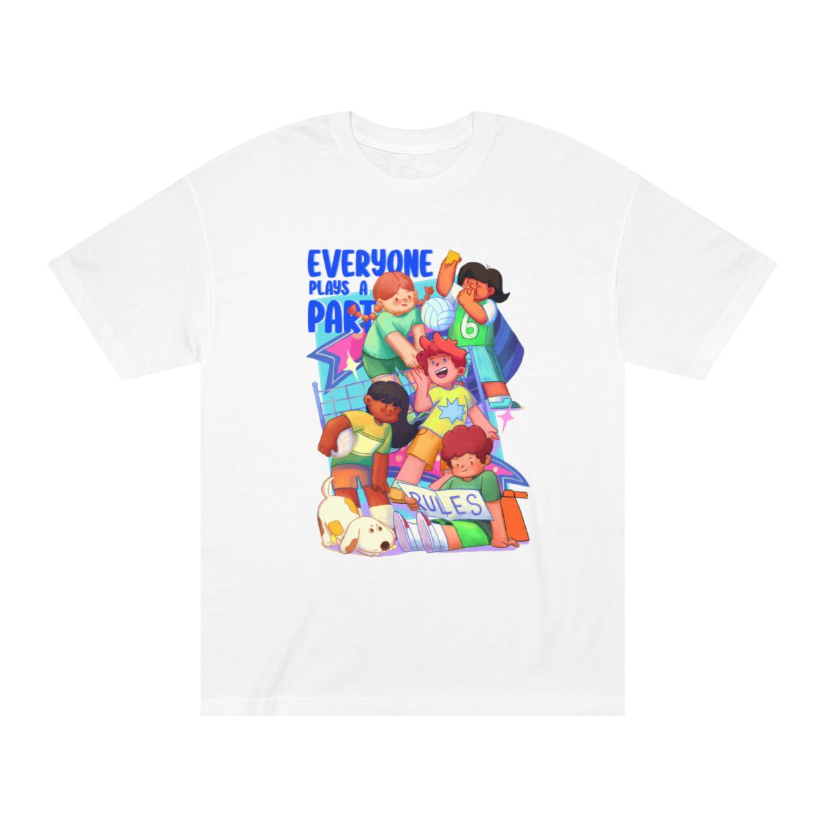 Everyone Plays a Part T-Shirt