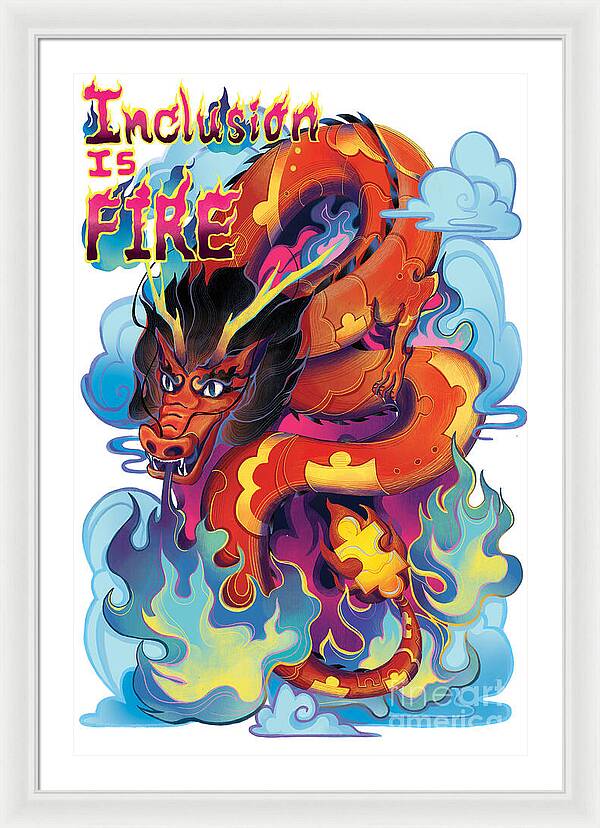 Inclusion Is Fire - Framed Print