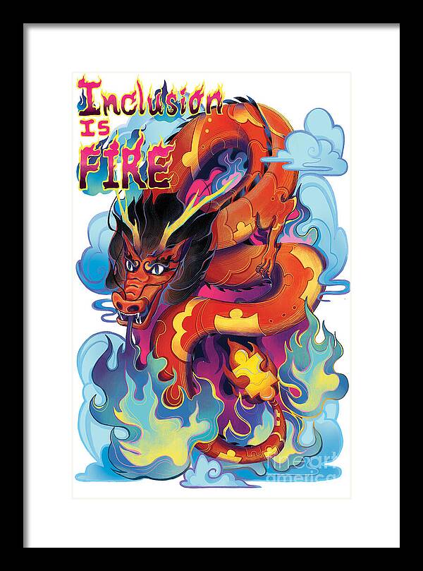 Inclusion Is Fire - Framed Print
