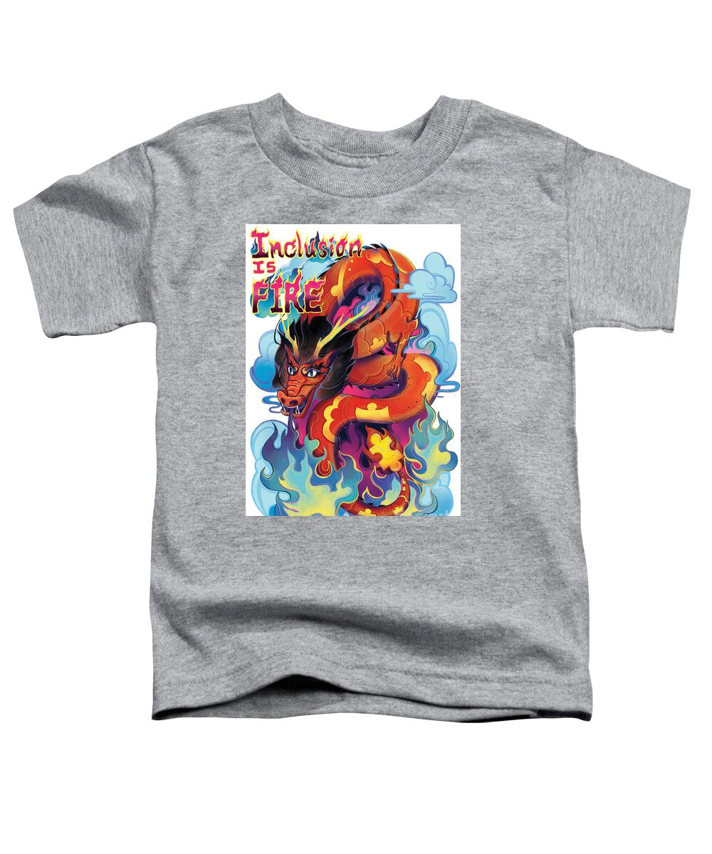 Inclusion Is Fire - Toddler T-Shirt