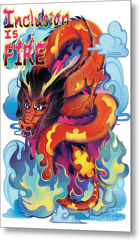 Inclusion Is Fire - Metal Print