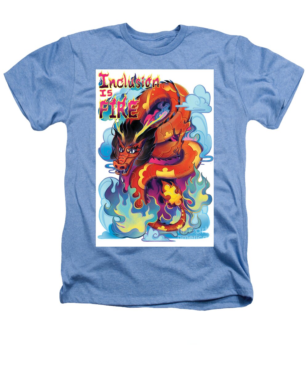 Inclusion Is Fire - Heathers T-Shirt
