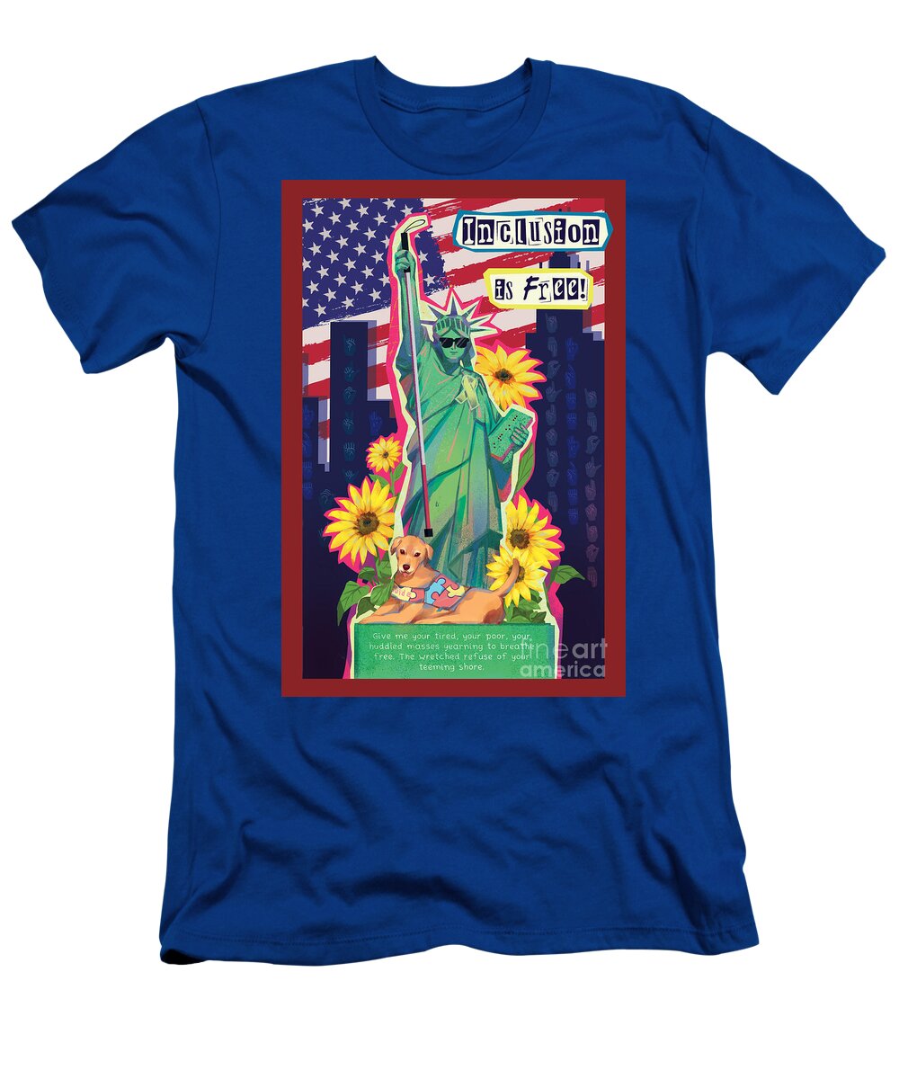 Inclusion is Free - T-Shirt
