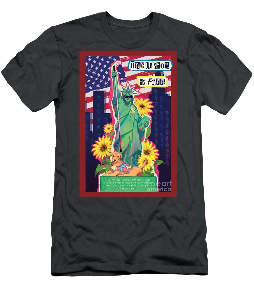 Inclusion is Free - T-Shirt