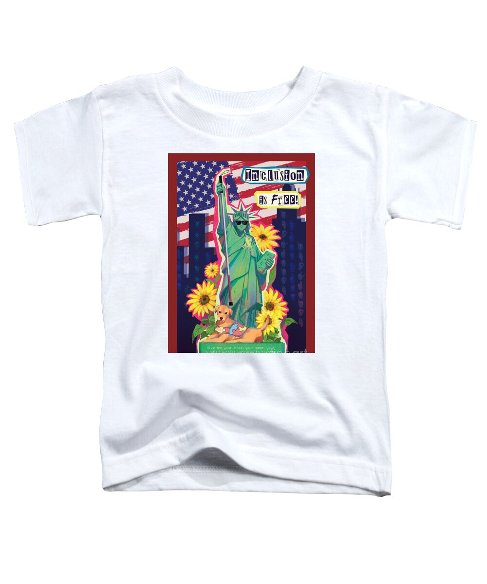 Inclusion is Free - Toddler T-Shirt