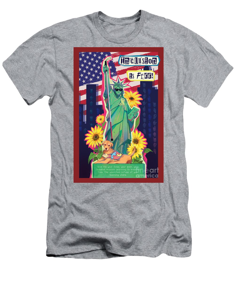 Inclusion is Free - T-Shirt