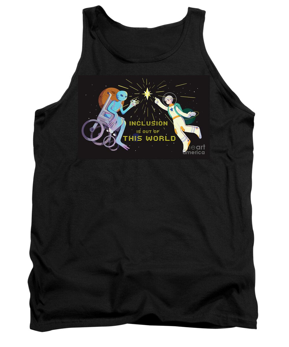 Inclusion is out of this world - Tank Top