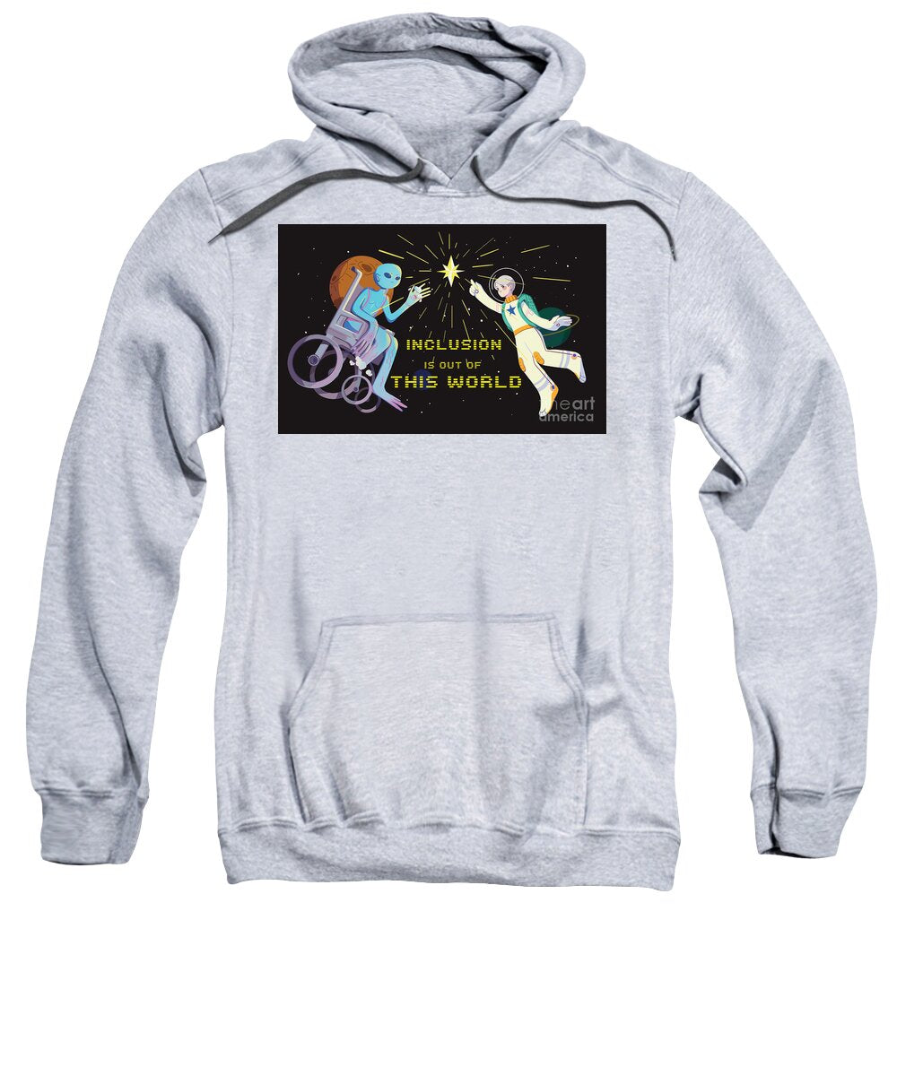 Inclusion is out of this world - Sweatshirt