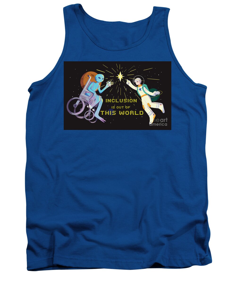 Inclusion is out of this world - Tank Top