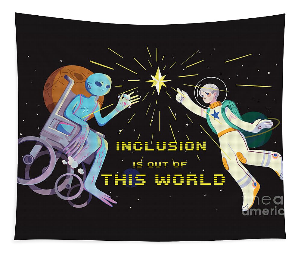 Inclusion is out of this world - Tapestry