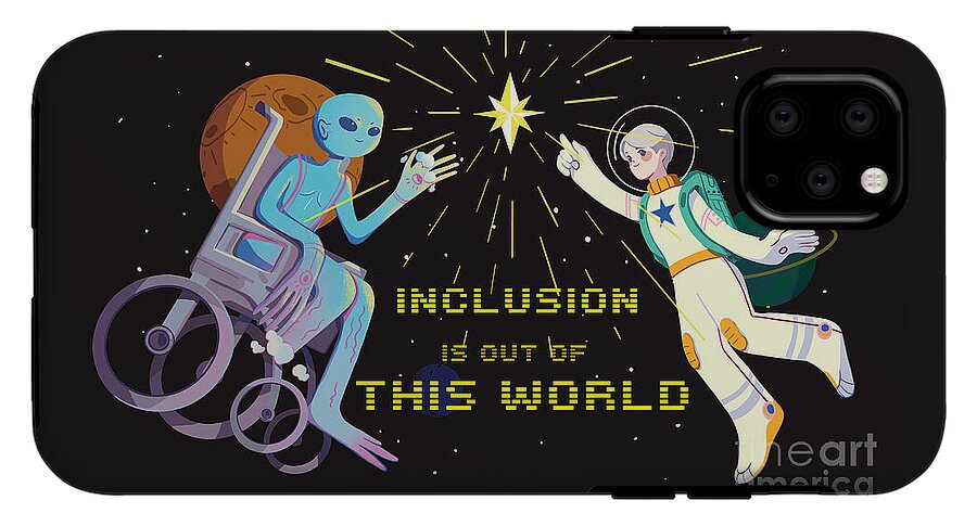 Inclusion is out of this world - Phone Case