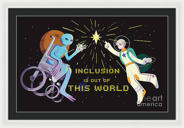 Inclusion is out of this world - Framed Print