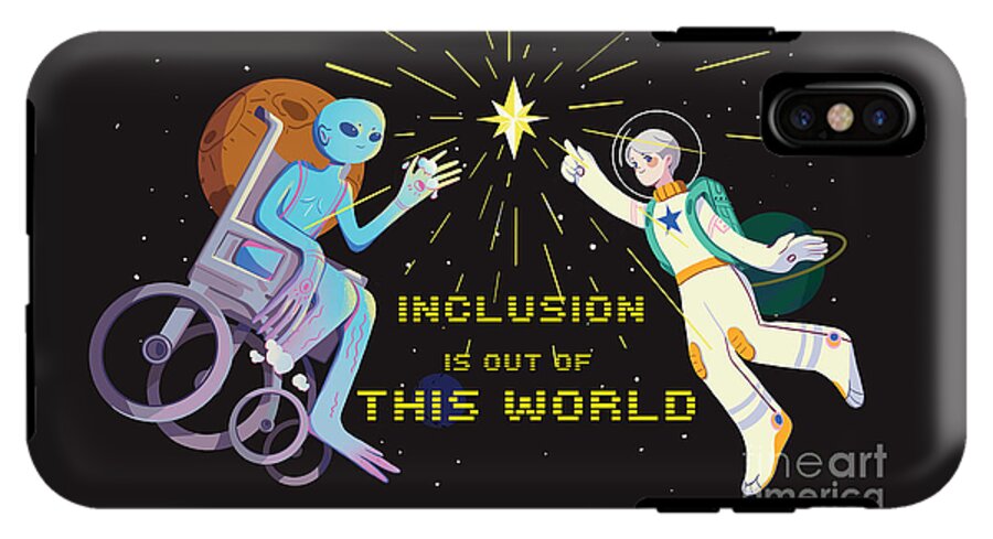 Inclusion is out of this world - Phone Case