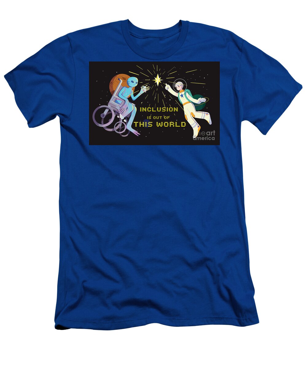 Inclusion is out of this world - T-Shirt