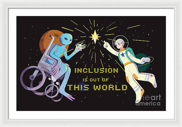 Inclusion is out of this world - Framed Print