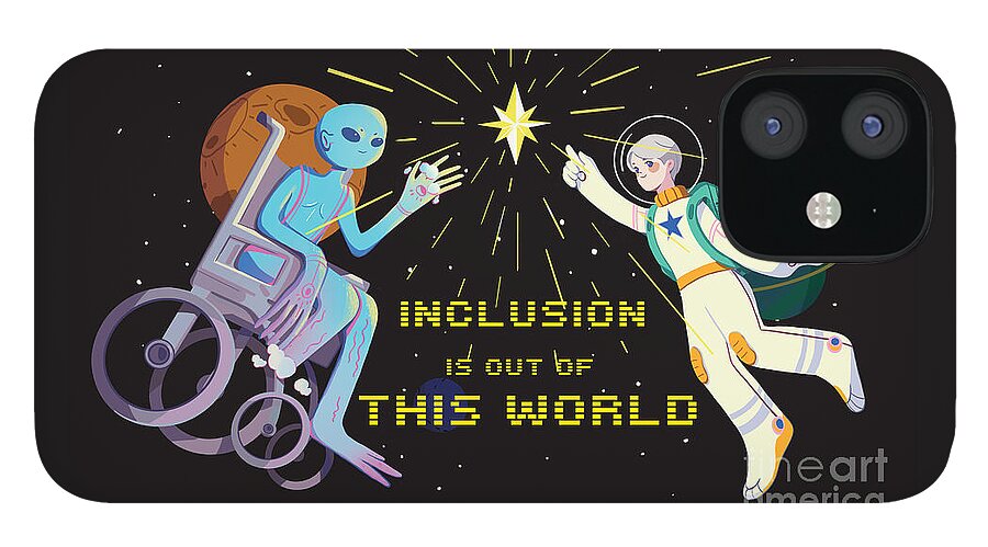Inclusion is out of this world - Phone Case