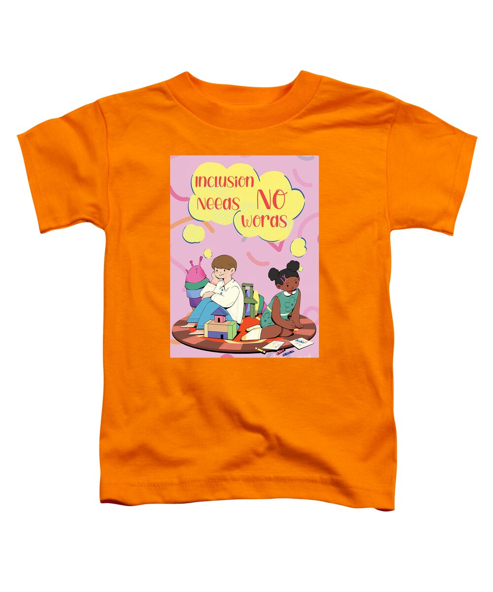 Inclusion Needs No Words English - Toddler T-Shirt