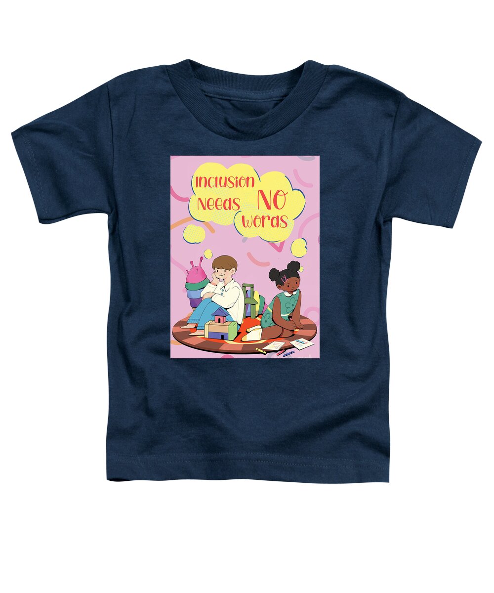 Inclusion Needs No Words English - Toddler T-Shirt