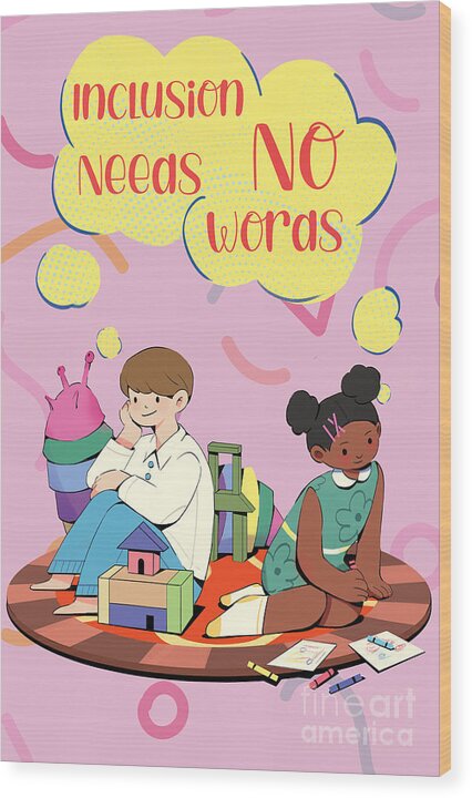 Inclusion Needs No Words English - Wood Print
