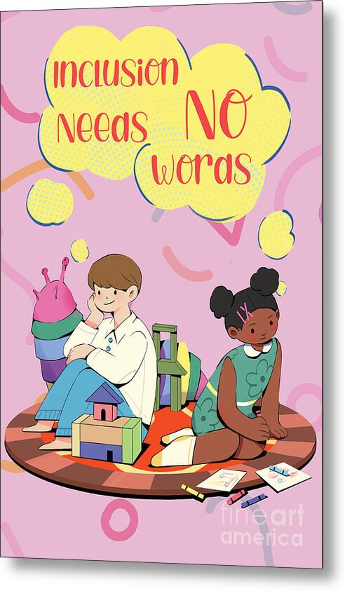 Inclusion Needs No Words English - Metal Print